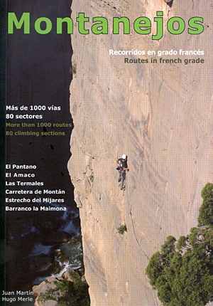 Montanejos. Recorridos en grado francés - Destacado: los croquis son fotografías en color.
Idioma: castellano e inglés.